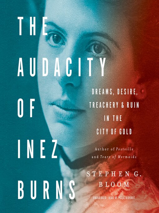 Title details for The Audacity of Inez Burns by Stephen G. Bloom - Available